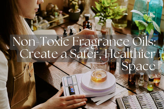 Non-Toxic Fragrance Oils: Create a Safer, Healthier Space